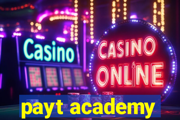 payt academy